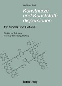 Buch Cover Kunstharze und Kunststoffdispersionen für Mörtel und Betone