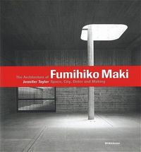 Buch Cover The Architecture of Fumihiko Maki