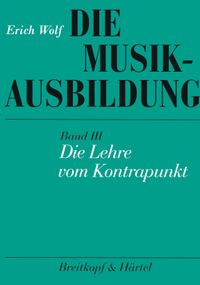 Buch Cover Die Musikausbildung / Die Lehre vom Kontrapunkt