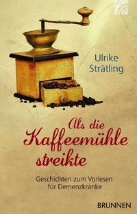 Buch Cover Als die Kaffeemühle streikte
