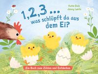 Buch Cover 1, 2, 3 ... was schlüpft da aus dem Ei?