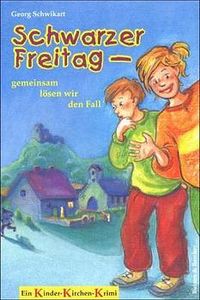 Buch Cover Schwarzer Freitag - gemeinsam lösen wir den Fall