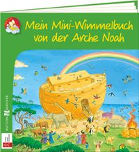 Buch Cover Mein Mini-Wimmelbuch von der Arche Noah