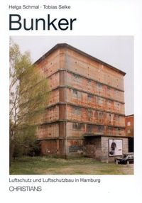 Buch Cover Bunker - Luftschutz und Luftschutzbau in Hamburg
