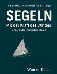Buch Cover Mit der Kraft des Windes Segeln