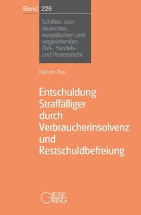 Buch Cover Entschuldung Straffälliger durch Verbraucherinsolvenz und Restschuldbefreiung