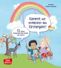 Buch Cover Kommt, wir entdecken das Kirchenjahr! 12 kurze Andachten für Kinder von 3 bis 6
