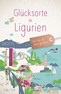 Buch Cover Glücksorte in Ligurien