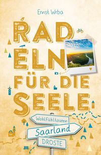 Buch Cover Saarland. Radeln für die Seele