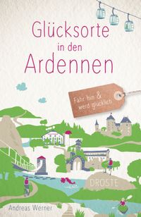 Buch Cover Glücksorte in den Ardennen