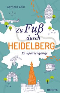 Buch Cover Zu Fuß durch Heidelberg