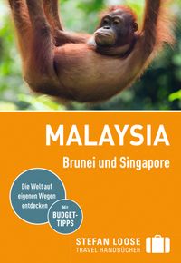 Buch Cover Stefan Loose Reiseführer Malaysia, Brunei und Singapore