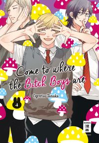 Buch Cover Come to where the Bitch Boys are - Special Edition 04