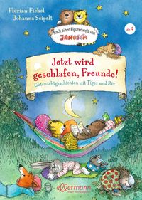 Buch Cover Nach einer Figurenwelt von Janosch. Jetzt wird geschlafen, Freunde!