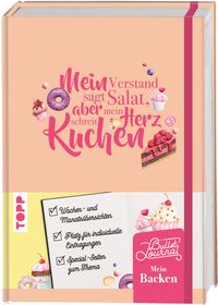 Buch Cover Mein Bullet Journal Backen - Mein Verstand sagt Salat, aber mein Herz schreit Kuchen!