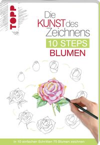 Buch Cover Die Kunst des Zeichnens 10 Steps - Blumen
