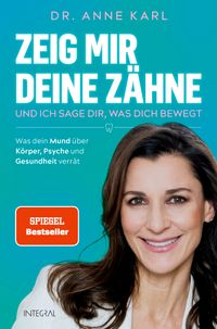 Buch Cover Zeig mir deine Zähne – und ich sage dir, was dich bewegt