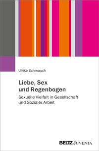 Buch Cover Liebe, Sex und Regenbogen