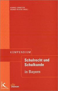 Buch Cover Kompendium Schulrecht und Schulkunde in Bayern