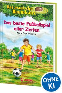 Buch Cover Das magische Baumhaus (Band 50) - Das beste Fußballspiel aller Zeiten