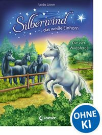 Buch Cover Silberwind, das weiße Einhorn (Band 3) - Die vier Wildpferde