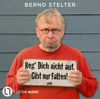Buch Cover Reg' Dich nicht auf. Gibt nur Falten!