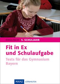 Buch Cover Fit in Ex und Schulaufgabe Englisch 5. Schuljahr