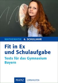 Buch Cover Fit in Ex und Schulaufgabe Mathematik 6. Schuljahr