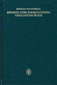 Buch Cover Expositio super Elementationem theologicam Procli. Propositiones 160–183