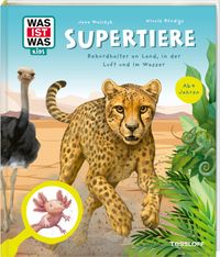 Buch Cover WAS IST WAS Kids Supertiere. Rekordhalter an Land, in der Luft und im Wasser