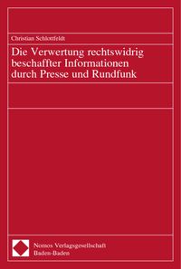 Buch Cover Die Verwertung rechtswidrig beschaffter Informationen durch Presse und Rundfunk