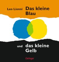 Buch Cover Das kleine Blau und das kleine Gelb