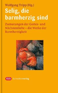 Buch Cover Selig, die barmherzig sind