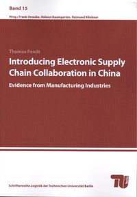 Buch Cover Introducing Electronic Supply Chain Collaboration in China. Evidence from Manufacturing Industries