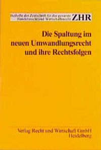 Buch Cover Die Spaltung im neuen Umwandlungsrecht und ihre Rechtsfolge