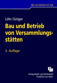 Buch Cover Bau und Betrieb von Versammlungsstätten