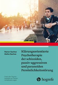 Buch Cover Klärungsorientierte Psychotherapie der schizoiden, passiv-aggressiven und paranoiden Persönlichkeitsstörung