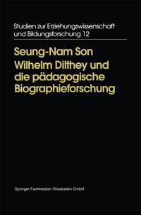 Buch Cover Wilhelm Dilthey und die pädagogische Biographieforschung