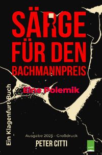 Buch Cover Särge für den Bachmannpreis-Eine Polemik
