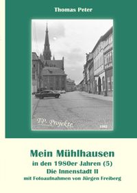 Buch Cover Mein Mühlhausen in den 1980er Jahren / Mein Mühlhausen in den 1980er Jahren (5)