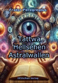 Buch Cover Tattwa, Hellsehen, Astralwallen