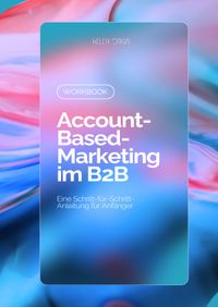 Buch Cover Workbook: Account-Based Marketing im B2B