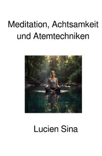 Buch Cover Meditation, Achtsamkeit und Atemtechniken