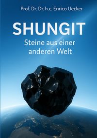 Buch Cover Shungit - Steine aus einer anderen Welt