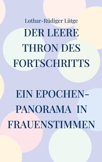 Buch Cover Der leere Thron des Fortschritts