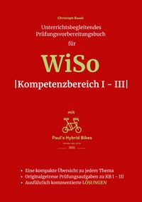 Buch Cover Unterrichtsbegleitendes Prüfungsvorbereitungsbuch für WiSo Kompetenzbereich 1 - 3