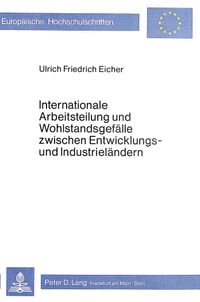 Buch Cover Internationale Arbeitsteilung und Wohlstandsgefälle zwischen Entwicklungs- und Industrieländern