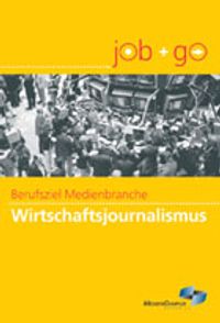 Buch Cover Berufsziel Medienbranche: Wirtschaftsjournalismus