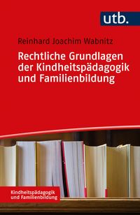 Buch Cover Rechtliche Grundlagen der Kindheitspädagogik und Familienbildung