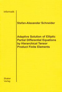 Buch Cover Adaptive Solution of Elliptic Partial Differential Equations by Hierarchical Tensor Product Finite Elements